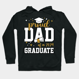 Proud dad of a 2024 graduation Class of 2024, Graduation Hoodie